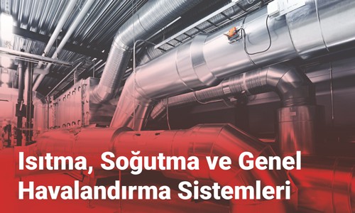 Isıtma, Soğutma ve Genel Havalandırma Sistemleri